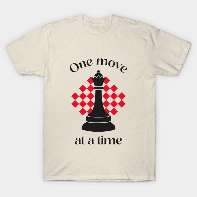 One move at a time Chess T-Shirt by AM93 Studio